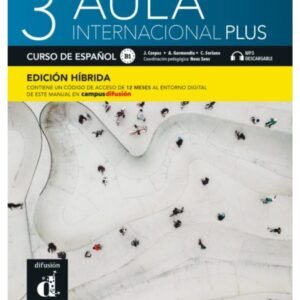 Spanish Book: Aula Internacional Plus 3 EdiciĂłn Hibrida (only available for our students).